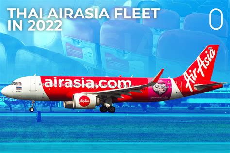 The Thai AirAsia Fleet In 2022 .